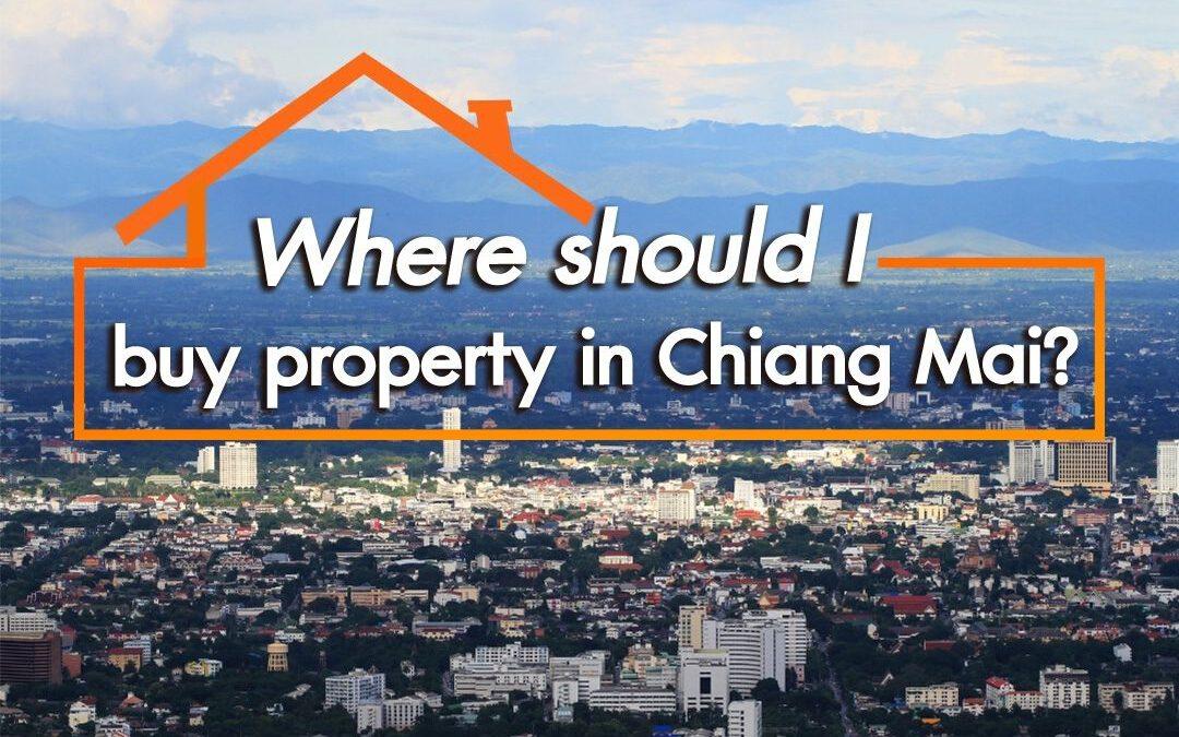 Where should I buy property in Chiang Mai?