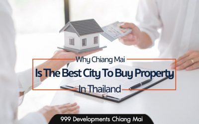 Why Chiang Mai Is The Best City To Buy Property In Thailand