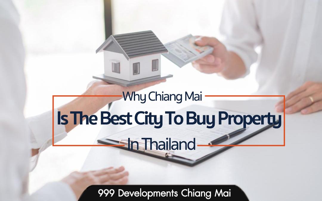 Why Chiang Mai Is The Best City To Buy Property