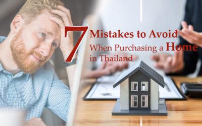 7 Mistakes to Avoid When Purchasing a Home in Thailand