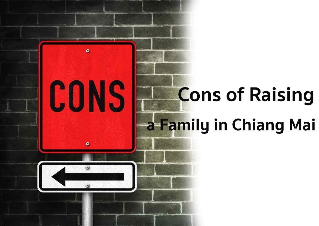 Pros And Cons Of Raising A Family In Chiang Mai